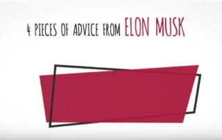 4 Pieces of Advice from Elon Musk