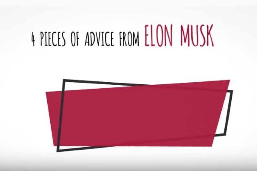 4 Pieces of Advice from Elon Musk