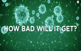 Coronavirus: How Bad Will it Get?