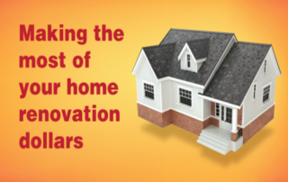 Maximizing Your Home Renovation Dollars