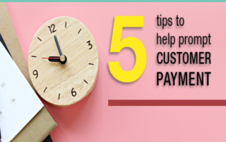 5 Tips to Help Prompt Customer Payments
