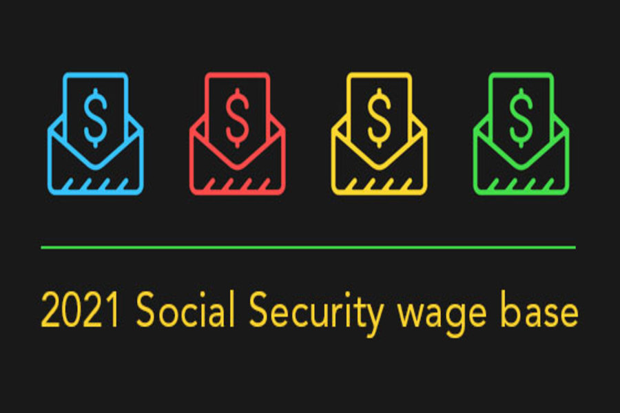 2021 Social Security Wage Base is Increasing