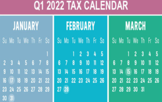 2022 Q1 Tax Calendar: Key Deadlines for Businesses