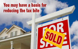 You May Have a Basis for Reducing the Tax Bite
