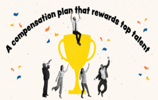 A Compensation Plan that Rewards Top Talent