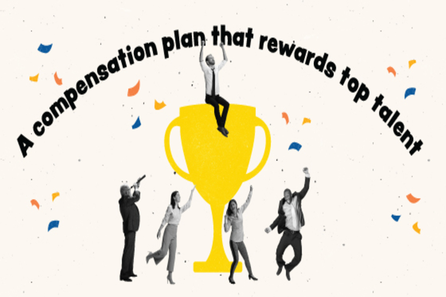 A Compensation Plan that Rewards Top Talent