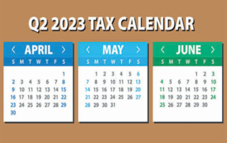 2023 Q2 Tax Calendar Key Deadlines for Businesses and Employers