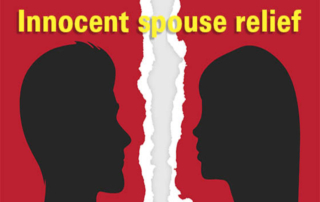 One Spouse's Tax Errors May Qualify the Other for Innocent Spouse Relief