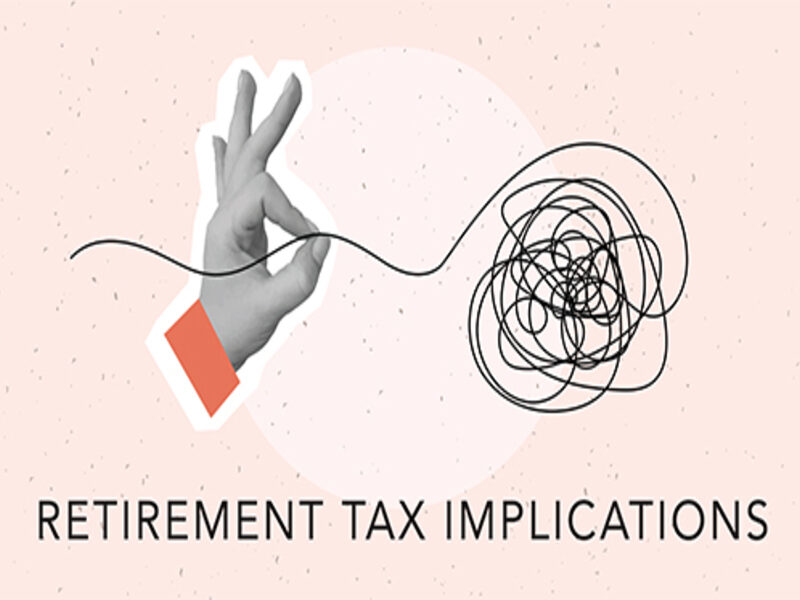 Taming the Tax Tangle if You're Retiring Soon.