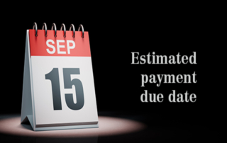 The Next Estimated Tax Payment Deadline is Coming Up Soon